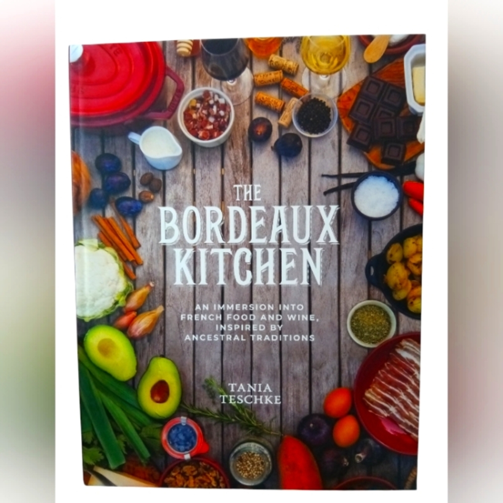 The Bordeaux Kitchen Cookbook by - Multicolor